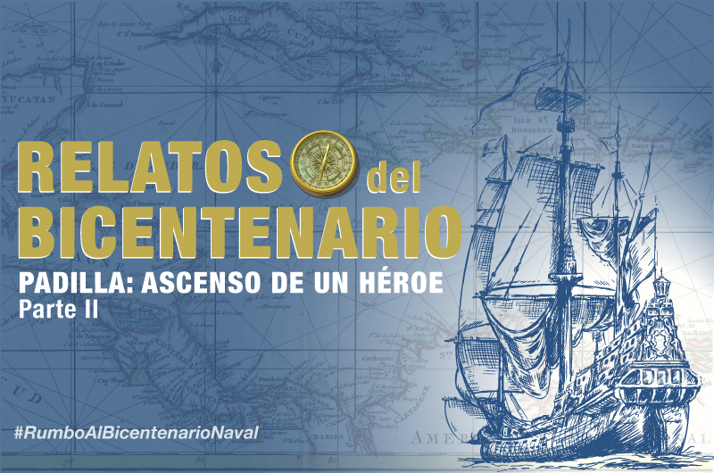 Padilla: Ascenso de un héroe. Parte II